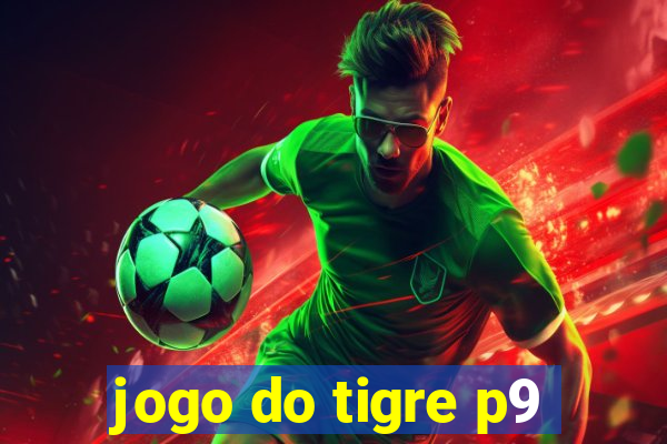 jogo do tigre p9